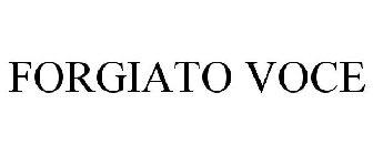 FORGIATO VOCE