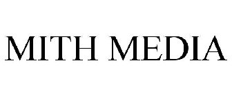 MITH MEDIA