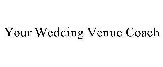YOUR WEDDING VENUE COACH