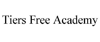 TIERS FREE ACADEMY