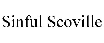 SINFUL SCOVILLE