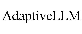 ADAPTIVELLM
