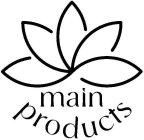 MAIN PRODUCTS