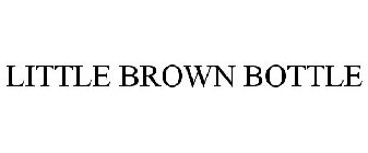 LITTLE BROWN BOTTLE