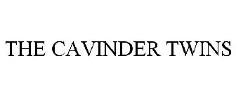 THE CAVINDER TWINS