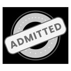 ADMITTED