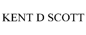 KENT D SCOTT