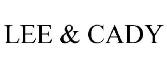 LEE & CADY