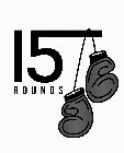 15 ROUNDS