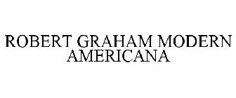 ROBERT GRAHAM MODERN AMERICANA