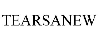 TEARSANEW