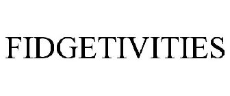 FIDGETIVITIES