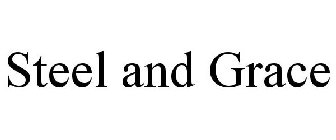 STEEL AND GRACE