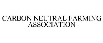 CARBON NEUTRAL FARMING ASSOCIATION