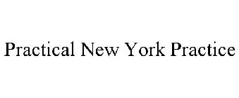PRACTICAL NEW YORK PRACTICE