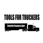 TOOLS FOR TRUCKERS TOOLSFORTRUCKERS.COM