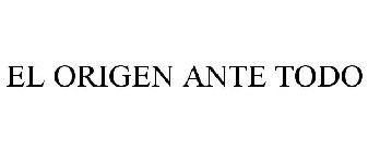 EL ORIGEN ANTE TODO