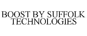 BOOST BY SUFFOLK TECHNOLOGIES