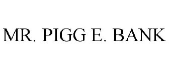 MR. PIGG E. BANK