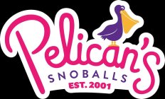 PELICAN'S SNOBALLS EST. 2001