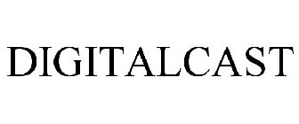 DIGITALCAST
