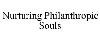 NURTURING PHILANTHROPIC SOULS