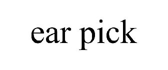 EAR PICK