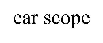 EAR SCOPE