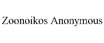 ZOONOIKOS ANONYMOUS