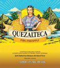 QUEZALTECA PIÑA-PINEAPPLE CENTRAL AMERICA PRODUCT MADE IN GUATEMALA BY INDUSTRIA LICORERA QUEZALTECA, S.A. NAHUALATE, CHICACAO, SUCHITEPÉQUEZ SPIRIT DISTILLED FROM MOLASSES WITH NATURAL FLAVOR SHAKE