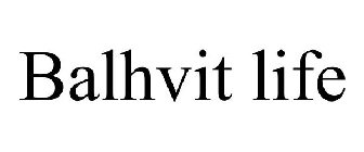 BALHVIT LIFE