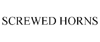 SCREWED HORNS