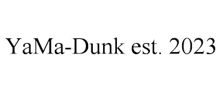YAMA-DUNK EST. 2023