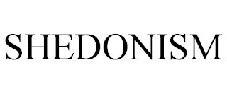SHEDONISM