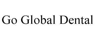 GO GLOBAL DENTAL
