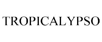 TROPICALYPSO