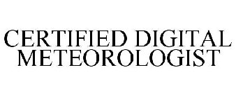CERTIFIED DIGITAL METEOROLOGIST