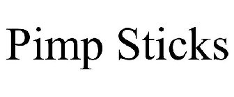 PIMP STICKS