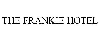 THE FRANKIE HOTEL
