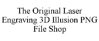 THE ORIGINAL LASER ENGRAVING 3D ILLUSION PNG FILE SHOP