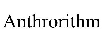 ANTHRORITHM