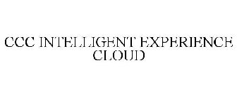 CCC INTELLIGENT EXPERIENCE CLOUD