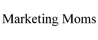 MARKETING MOMS