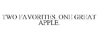 TWO FAVORITES. ONE GREAT APPLE.