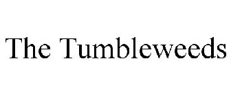 THE TUMBLEWEEDS