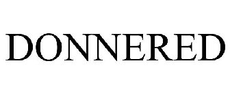 DONNERED