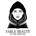 FABLE BEAUTY BY THE PRINCESS