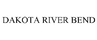 DAKOTA RIVER BEND