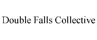 DOUBLE FALLS COLLECTIVE