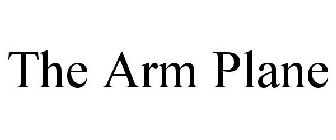 THE ARM PLANE